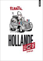 Couverture du livre « Best of Hollande » de Plantu aux éditions Points