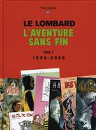 Couverture du livre « Le lombard, l'aventure sans fin t.3 ; 1996-2006 » de Gaumer aux éditions Lombard