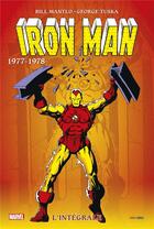 Couverture du livre « Iron Man : Intégrale vol.11 : 1977/1978 » de Pollard et Bill Mantlo et Goerge Tuska aux éditions Panini