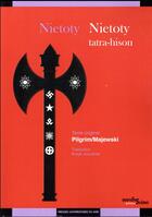 Couverture du livre « Nietoty / nietoty ou la tatra-hison » de Pilgrim/Majewski aux éditions Pu Du Midi