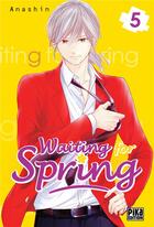 Couverture du livre « Waiting for spring Tome 5 » de Anashin aux éditions Pika