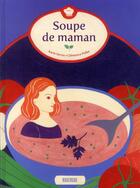 Couverture du livre « Soupe de maman » de Clemence Pollet et Karin Serres aux éditions Rouergue
