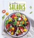 Couverture du livre « Le meilleur des salades : de l'entrée au dessert » de  aux éditions Artemis