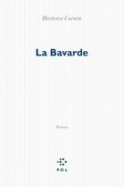 Couverture du livre « La bavarde » de Hortense Cornin aux éditions P.o.l