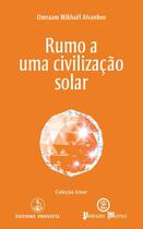 Couverture du livre « Rumo a uma civilização solar » de Omraam Mikhael Aivanhov aux éditions Prosveta