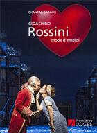 Couverture du livre « Rossini » de Chantal Cazaux aux éditions Premieres Loges