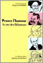 Couverture du livre « Penser l'humour » de Hugues Lethierry aux éditions Petit Pave