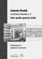 Couverture du livre « Solo quella guancia bella, aria opera la verita in cimento ; Vivaldi, partition matériel d'orchestre » de Antonio Vivaldi aux éditions Buissonnieres