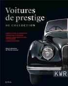 Couverture du livre « Voitures de prestige de collection » de Patrick Lesueur aux éditions Epa