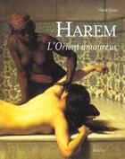 Couverture du livre « Harem : L'Orient Amoureux » de Carla Coco aux éditions Menges
