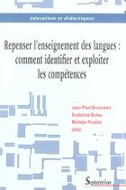 Couverture du livre « Repenser l'enseignement des langues comment identifier et exploiter les competences ? » de Bronckart aux éditions Pu Du Septentrion