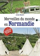 Couverture du livre « Merveilles du monde ; en Normandie » de Ariane Duclert aux éditions Bonneton