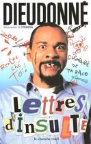 Couverture du livre « Lettres d'insulte » de Dieudonne/Tignous aux éditions Cherche Midi