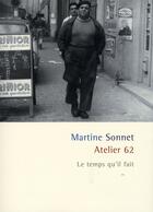 Couverture du livre « Atelier 62 » de Martine Sonnet aux éditions Le Temps Qu'il Fait