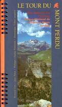 Couverture du livre « Le tour du mont Perdu » de Jean Piron et Bernard Clos et D Tribot-Laspierre aux éditions Parc National Des Pyrenees
