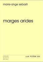 Couverture du livre « Marges arides » de Marie-Ange Sebasti aux éditions Jacques Andre