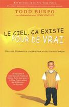 Couverture du livre « Le ciel ca existe pour de vrai » de Todd Burpo aux éditions Tresor Cache