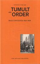 Couverture du livre « Tumult and order la malcontenta 1924-1939 » de Lars Muller aux éditions Lars Muller