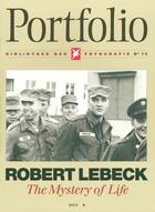 Couverture du livre « Robert Lebeck ; the mystery of life » de  aux éditions Teneues - Livre