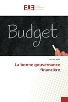 Couverture du livre « La bonne gouvernance financiere » de Ayari Mouldi aux éditions Editions Universitaires Europeennes