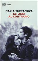 Couverture du livre « Gli anni al contrario » de Nadia Terranova aux éditions Mondadori