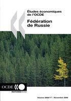 Couverture du livre « Fédération de Russie ; études économiques de l'OCDE t.17 (édition2006) » de  aux éditions Ocde