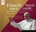 Couverture du livre « Fratelli tutti et patris corde (livre audio) » de Etienne Dahler et Pape Francois aux éditions Des Beatitudes