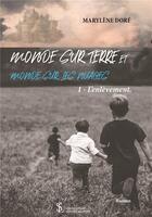 Couverture du livre « Monde sur terre et monde sur les nuages - l enlevement » de Dore Marylene aux éditions Sydney Laurent