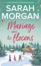 Couverture du livre « Mariage sous les flocons » de Sarah Morgan aux éditions Harpercollins