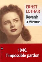 Couverture du livre « Revenir à Vienne » de Ernst Lothar aux éditions Liana Levi