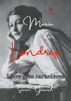 Couverture du livre « Marie de londres » de Gerard Simon aux éditions Le Lys Bleu