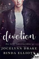 Couverture du livre « Des liens indestructibles t.4 : dévotion » de Jocelynn Drake et Rinda Elliott aux éditions Mxm Bookmark