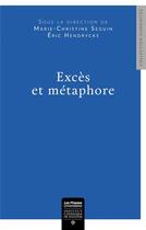 Couverture du livre « Excès et métaphore » de Marie-Christine Seguin et Eric Hendrycks aux éditions Institut Catholique Toulouse