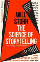 Couverture du livre « THE SCIENCE OF STORYTELLING - WHY STORIES MAKE US HUMAN, AND HOW TO TELL THEM BETTER » de Will Storr aux éditions William Collins