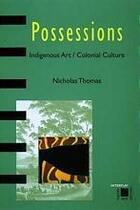 Couverture du livre « Possessions (Interplay) /Anglais » de Nicholas Thomas aux éditions Thames & Hudson