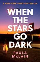 Couverture du livre « WHEN THE STARS GO DARK » de Paula Mclain aux éditions Oneworld