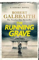 Couverture du livre « The running grave » de Robert Galbraith aux éditions Hachette