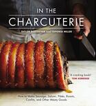 Couverture du livre « In the Charcuterie » de Taylor Boetticher Toponia Miller aux éditions Random House Digital