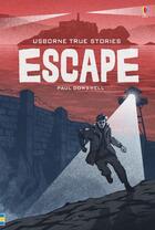 Couverture du livre « Escape » de Paul Dowswell aux éditions Usborne