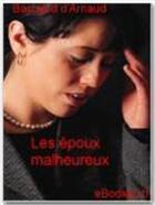 Couverture du livre « Les époux malheureux » de Francois De Baculard D'Arnaud aux éditions Ebookslib