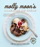 Couverture du livre « Molly Moon's Homemade Ice Cream » de Molly Moon-Neitzel Christina Spittler aux éditions Epagine