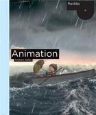 Couverture du livre « Animation » de Selby Andrew aux éditions Laurence King