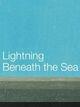 Couverture du livre « Lightning Beneath the Sea » de Davies Grahame aux éditions Epagine