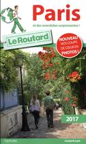 Couverture du livre « Guide du Routard ; Paris 2017 » de Collectif Hachette aux éditions Hachette Tourisme