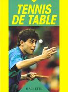 Couverture du livre « Tennis De Table » de Michaelis et Sklorz aux éditions Hachette Pratique