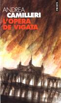 Couverture du livre « L'opéra de Vigata » de Andrea Camilleri aux éditions Points