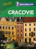 Couverture du livre « Le guide vert week-end ; Cracovie » de Collectif Michelin aux éditions Michelin