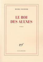 Couverture du livre « Le roi des aulnes » de Michel Tournier aux éditions Gallimard