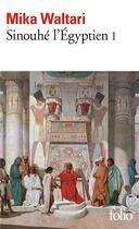 Couverture du livre « Sinouhé l'égyptien t.1 » de Mika Waltari aux éditions Folio