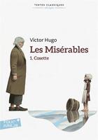 Couverture du livre « Les misérables Tome 1 ; Cosette » de Victor Hugo aux éditions Gallimard-jeunesse